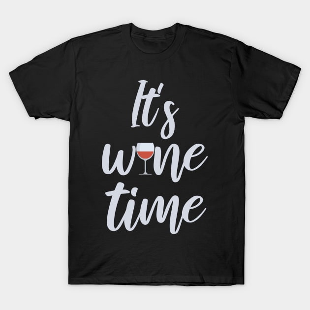 It's wine time T-Shirt by maxcode